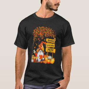 Blessed To Be Called Mom Fall Gnome Thanksgiving T-Shirt