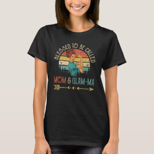Blessed To Be Called Mom & Glam ma Women Rosie Ret T-Shirt
