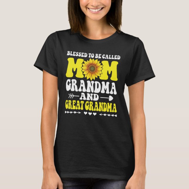 Blessed To Be Called Mom Grandma Great Grandma Mot T-Shirt (Front)