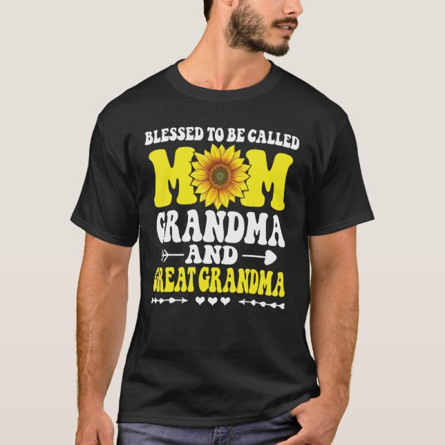 Blessed To Be Called Mom Grandma Great Grandma Mot T-Shirt (Front)