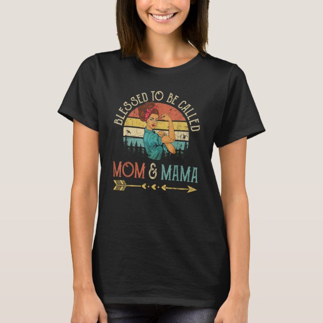 Blessed To Be Called Mom & Mama Women Rosie Retro  T-Shirt (Front)