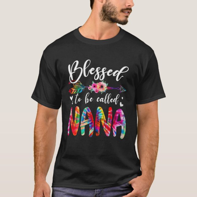 Blessed To Be Called Mom & Nana Floral Tie Dye Mot T-Shirt (Front)