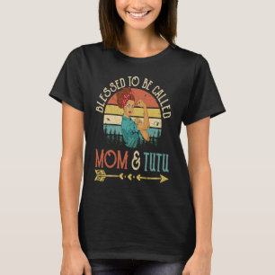 Blessed To Be Called Mom & Tutu Women Rosie Retro  T-Shirt