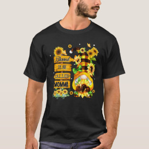 Blessed To Be Called Momma Gnome Sunflower Cute Mo T-Shirt
