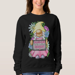 Blessed To Be Called Mommy Gnome Cute Girl Mothers Sweatshirt