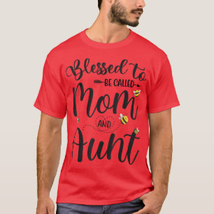 Blessed To Be Called Mum And Aunt Cute Flying Bee T-Shirt