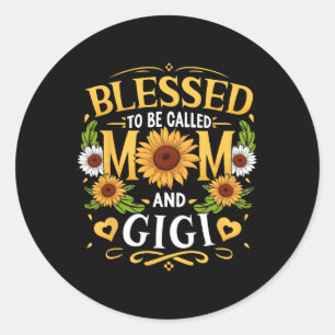 Blessed To Be Called Mum And Gigi Sunflower Mother Classic Round Sticker