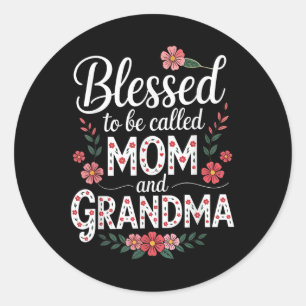 Blessed To Be Called Mum And Grandma Cute Floral M Classic Round Sticker