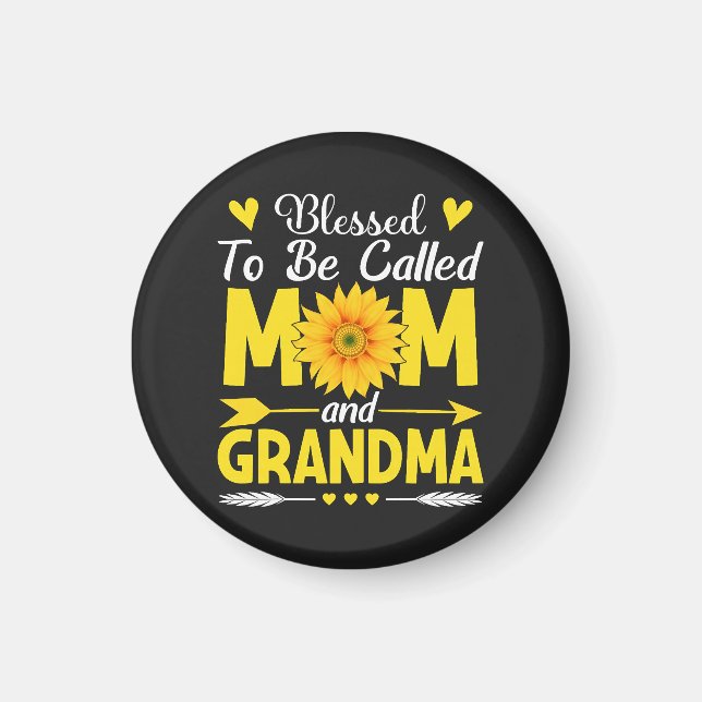 Blessed to Be Called Mum and Grandma Magnet (Front)