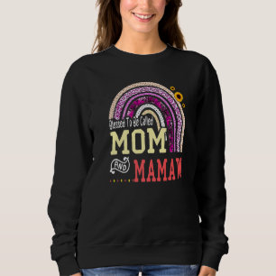 Blessed to be called Mum And mamaw Mothers Day Rai Sweatshirt