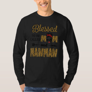 Blessed To Be Called Mum And Mawmaw Leopard Mother T-Shirt