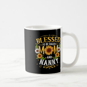 Blessed To Be Called Mum And Nanny Mother's Day Coffee Mug