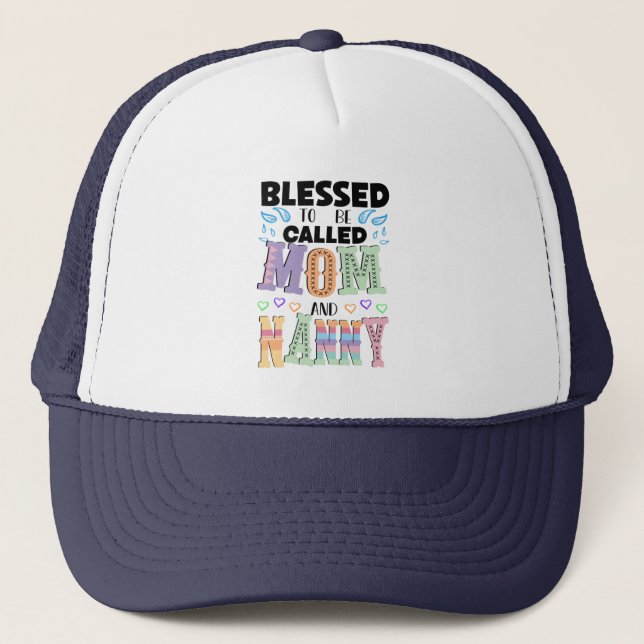 Blessed to be Called Mum and Nanny, Mothers Day Trucker Hat (Front)