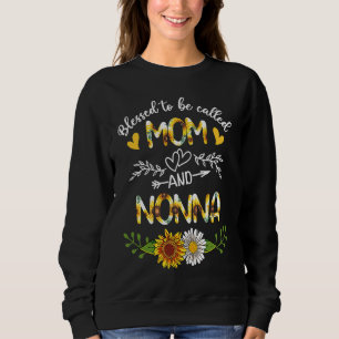 Blessed To Be Called Mum And Nonna Sunflowers Sweatshirt