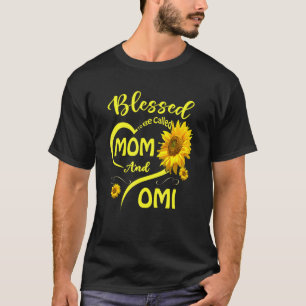 Blessed To Be Called Mum And Omi Sunflower Mothers T-Shirt