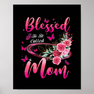 Blessed To Be Called Mum Cute Mothers Day Poster