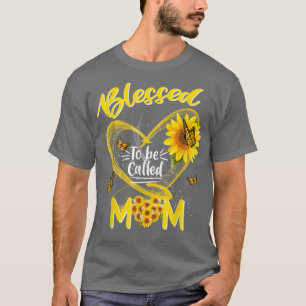 Blessed To Be Called Mum Cute Sunflower Mother's D T-Shirt