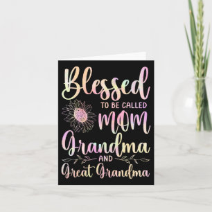Blessed To Be Called Mum Grandma And Great Grandma Card