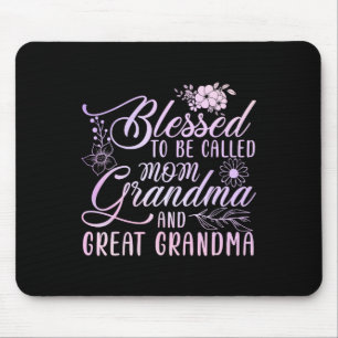 Blessed To Be Called Mum Grandma And Great Grandma Mouse Pad