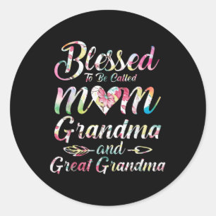 Blessed To Be Called Mum Grandma Great Grandma Mot Classic Round Sticker