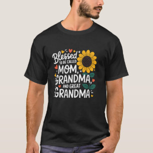 Blessed To Be Called Mum Grandma Great Grandma Mot T-Shirt