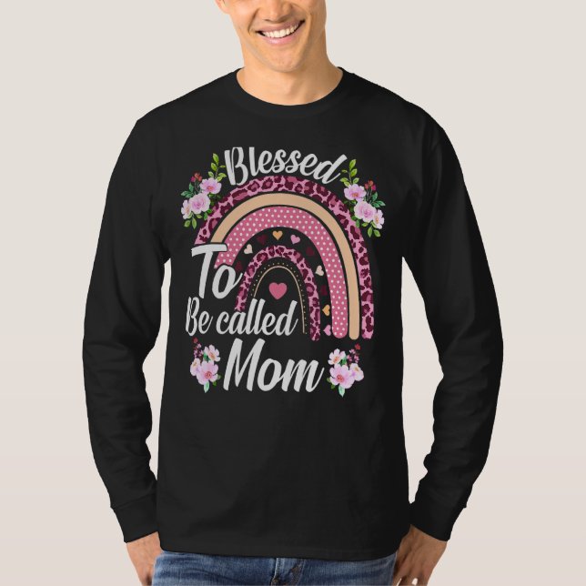 Blessed To Be Called Mum Leopard Rainbow Floral Mo T-Shirt (Front)