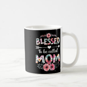 Blessed To Be Called Mum Shirt Funny Mum Mother's  Coffee Mug