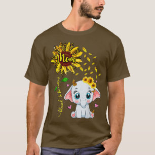 Blessed To Be Called Mum Sunflower Elephant  T-Shirt