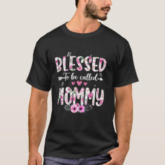 Blessed To Be called Mummy Flower Funny Mother s D T-Shirt