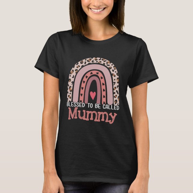 Blessed To Be Called Mummy Rainbow Leopard Mother  T-Shirt (Front)