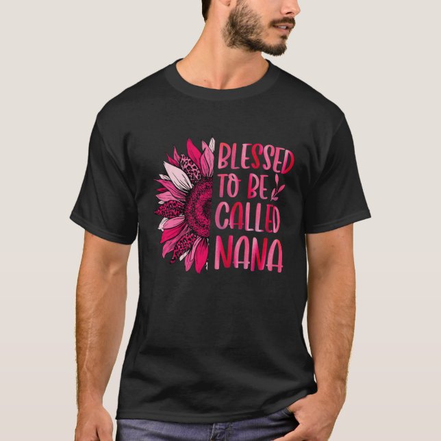 Blessed To Be Called Nana Cute Floral Women Mother T-Shirt (Front)