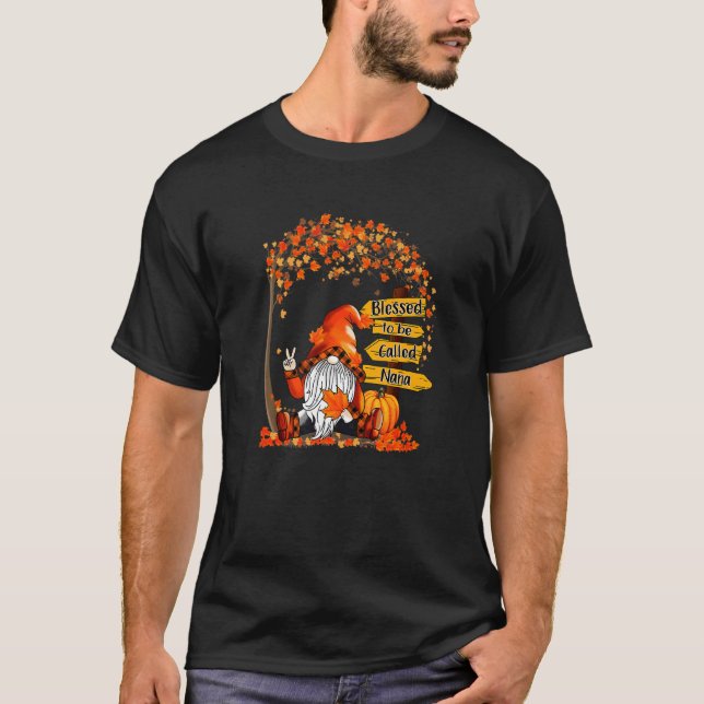 Blessed To Be Called Nana Gnome Pumpkin Thanksgivi T-Shirt (Front)