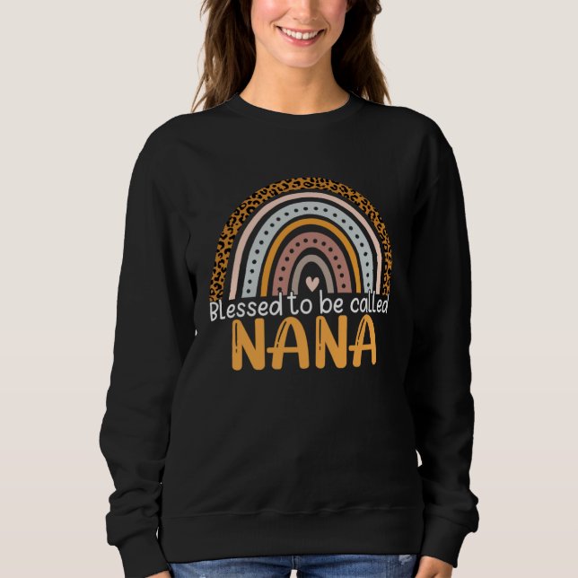 Blessed To Be Called Nana Leopard Rainbow Best Mom Sweatshirt (Front)