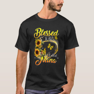Blessed To Be Called Nana Sunflower Grandma 2 T-Shirt