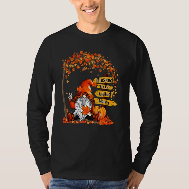 Blessed To Be Called Nanny Gnome Fall Autumn Thank T-Shirt (Front)