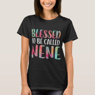 Blessed To Be Called Nene Mother's Day T-Shirt
