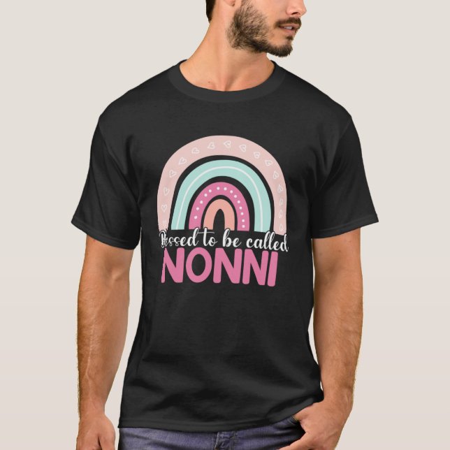 Blessed To Be Called Nonni Rainbow Mothers Day Mom T-Shirt (Front)