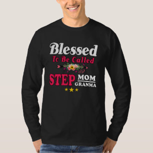 Blessed To Be Called Step Mom Grandma Cute Mother  T-Shirt