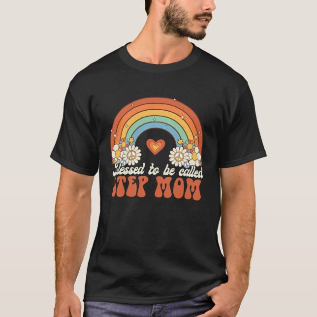 Blessed To Be Called Step Mom Groovy Rainbow Mothe T-Shirt (Front)