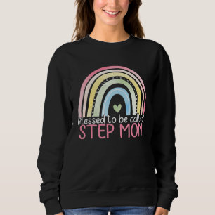 Blessed To Be Called Step Mom Rainbow Happy Mother Sweatshirt