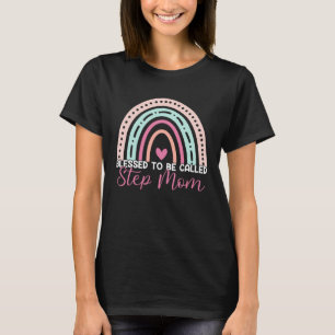 Blessed To Be Called Step Mom Rainbow Mom Grandma  T-Shirt