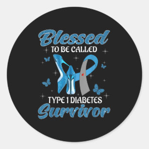 Blessed To Be Called T1d Type 1 Diabetes Survivor  Classic Round Sticker