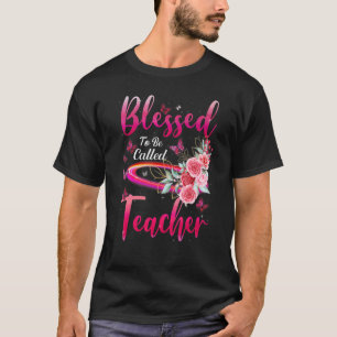 Blessed To Be Called Teacher Butterfly Flower Moth T-Shirt