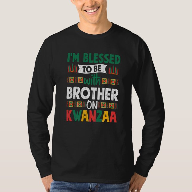 Blessed With Brother On Kwanzaa Fun African Americ T-Shirt (Front)