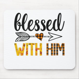Blessed With Him Women Matching Couples Thanksgivi Mouse Pad