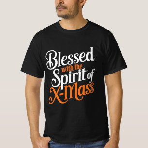 Blessed With The Spirit Of X-mass  Digital Art Des T-Shirt