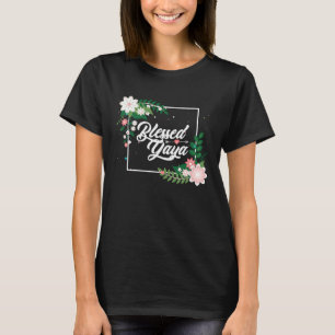 Blessed Yaya Blessed Grammy Blessed Grandma Grandm T-Shirt