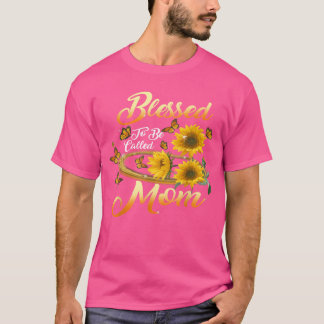 Blessedo Be Called Mum Sunflower Mothers Day famil T-Shirt