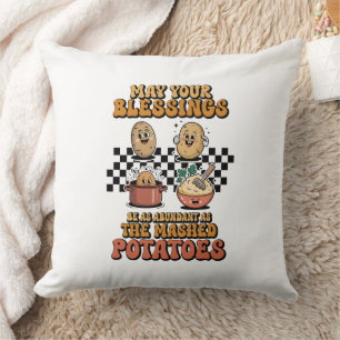 Blessings as Abundant as Mashed Potatoes Cushion