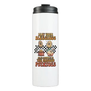 Blessings as Abundant as Mashed Potatoes Thermal Tumbler